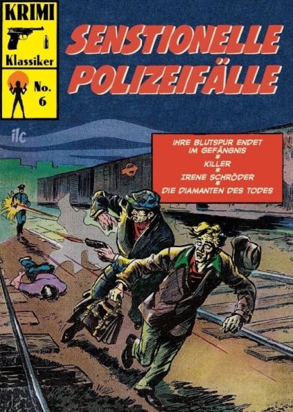 Krimi Klassiker 6 - Sensationelle Polizeifälle
